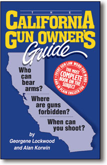 CALIFORNIA GUN OWNER'S GUIDE